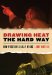  Drawing Heat the Hard Way: How Wrestling Really Works