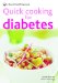  Quick Cooking for Diabetes