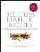  Delicious Diabetic Recipes: The Gourmet Cookbook for a Healthy Life