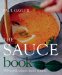  Paul Gayler's Sauce Book: 300 World Sauces Made Simple