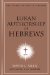  Lukan Authorship of Hebrews