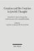  Creation & Re-creation in Jewish Thought: Festschrift in Honor of Joseph Dan