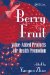  Berry Fruit: Value-Added Products for Health Promotion