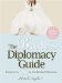 The Bride's Diplomacy Guide: Answers to 150 of the Most Crucial and Annoying Questions That Face a BridetoBe