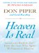  Heaven Is Real: Lessons on Earthly Joy- From the Man Who Spent 90 Minutes in Heaven
