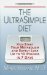The Ultrasimple Diet: Kick-start Your Metabolism and Safely Lose Up to 10 Pounds in 7 Days