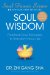  Soul Wisdom: Practical Soul Treasures to Transform Your Life