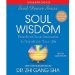  Soul Wisdom: Practical Soul Treasures to Transform Your Life