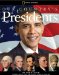  Our Country's Presidents: All You Need to Know About the Presidents, from George Washington to Barack Obama