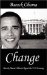  Change: Barack Obama's Plan to Repair the U.s. Economy
