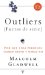  Outliers (Fueras de serie) / Outliers: Por que unas personas tienen exito y otras no/ The Story of Success