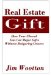  Real Estate Gift: How Your Church Can Acquire Major Gifts without Badgering Donors