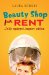  Beauty Shop for Rent: . . . Fully Equipped, Inquire Within