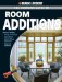 The Black & Decker Complete Guide to Room Additions: Designing & Building *garage Conversions *attic Add-ons *bath & Kitchen Expansions *bump-out Additions