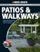 The Black & Decker Complete Guide to Patios & Walkways: Money-saving Do-it-yourself Projects for Improving Outdoor Living Space