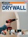  Black & Decker Working With Drywall: Hanging & Finishing Drywall the Professional Way