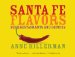  Santa Fe Flavors: Best Restaurants and Recipes
