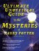  Ultimate Unofficial Guide to the Mysteries of Harry Potter