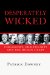  Desperately Wicked: Philosophy, Christianity and the Human Heart