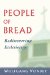  People of Bread: Rediscovering Ecclesiology