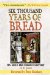  Six Thousand Years of Bread: It's Holy and Unholy History