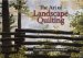 The Art of Landscape Quilting