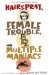  Hairspray, Female Trouble, And Multiple Maniacs: Three More Screenplays by John Waters