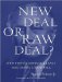  New Deal or Raw Deal?: How FDR's Economic Legacy Has Damaged America