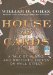  House of Cards: A Tale of Hubris and Wretched Excess on Wall Street