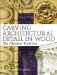  Carving Architectural Detail in Wood: The Classical Tradition