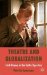  Theatre and Globalization: Irish Drama in the Celtic Tiger Era