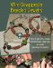  Wire-Wrapped and Beaded Jewelry