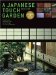 A Japanese Touch for Your Garden: Revised and Expanded Edition