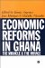  Economic Reforms in Ghana: The Miracle and the Mirage