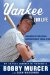  Yankee for Life: My 40-year Journey in Pinstripes