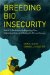  Breeding Bio Insecurity: How U.S. Biodefense Is Exporting Fear, Globalizing Risk, and Making Us All Less Secure