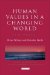  Human Values in a Changing World: A Dialogue