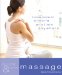  Quick & Easy Massage: 5-Minute Routines for Anyone, Anytime, Anywhere