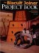 The Biscuit Joiner Project Book: Tips & Techniques to Simplify Your Woodworking Using This Great Tool