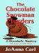 The Chocolate Snowman Murders