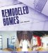  Remodeled Homes: 39 Residential Remodeling Projects from Around the World