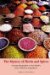 The Mystery of Herbs And Spices: Scandalous, Romantic And Intimate Biographies of the World's Most Notorious Ingredients