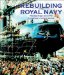  Rebuilding the Royal Navy: Warship Design Since 1945