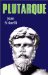  Plutarque De Cheronee: Un Philosophe Dans Le Siecle