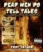  Dead Men Do Tell Tales: History & Hauntings of American Crime & Mystery