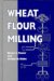  Wheat Flour Milling