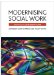  Modernising Social Work: Critical Considerations