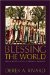  Blessing the World: Ritual and Lay Piety in Medieval Religion
