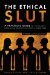  Ethical Slut: A Practical Guide to Polyamory, Open Relationships & Other Adventures