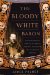 The Bloody White Baron: The Extraordinary Story of the Russian Nobleman Who Became the Last Khan of Mongolia